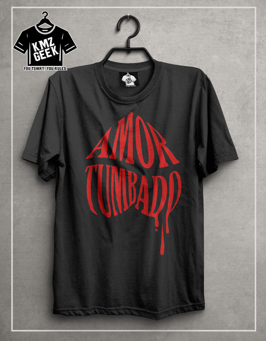 Playera diseño Natanael Cano Amor Tumbado